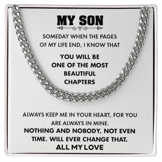 To My Son | You Will Be One Of The Most Beautiful Chapters - Cuban Link Chain